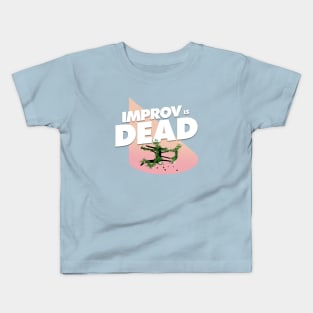 The Improv is Dead LogoT Kids T-Shirt